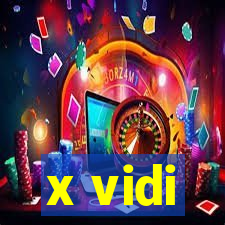 x vidi